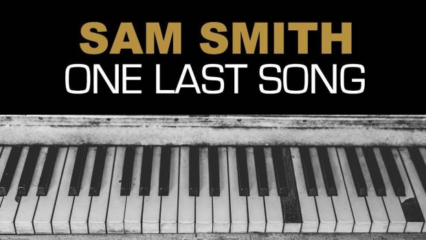 “One Last Song” – Sam Smith